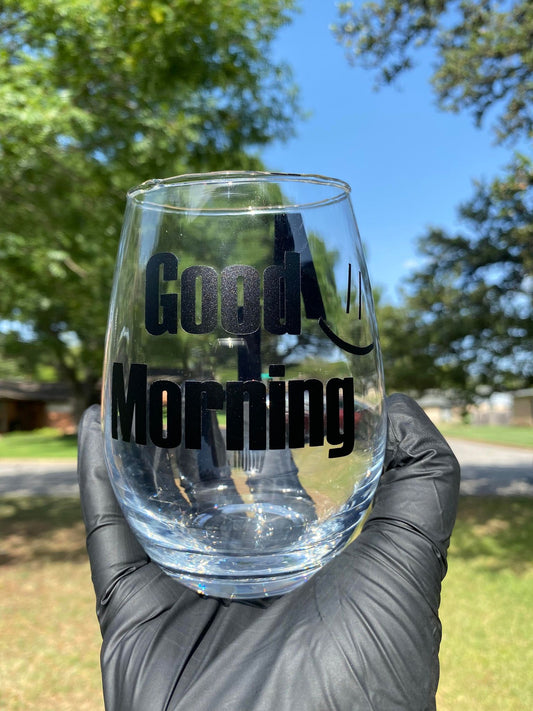 Good Morning Wine Glass